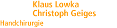Dr. med. Klaus Lowka, Dr. med. Christoph Geiges